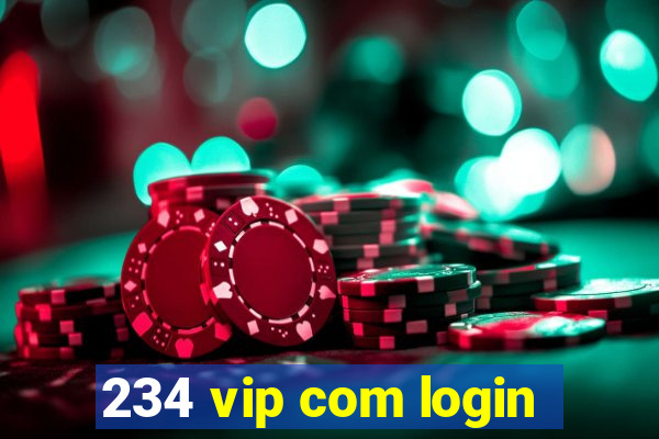 234 vip com login